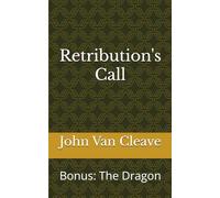 Retribution's Call: Bonus: The Dragon