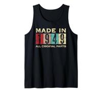 Retro 1949 Todas las piezas originales Vintage Made in 1949 Hombres Mujeres Camiseta sin Mangas