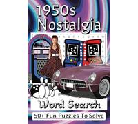Retro 1950s Nostalgia Word Search Puzzle Book: Word Search with Easy-to-Read Print about Nostalgia, Childhood Memories, 1950s and More | 6x9 inches, ... Holidays, Vacations and Relaxing Free Time
