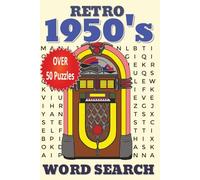 Retro 1950s Word Search Puzzle Book: Word Searches with easy to read print about 50's culture, mid century vernacular, Americana and more - 6x9 ... for vacations, Holidays, and Free Times
