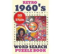 Retro 1960s Word Search Puzzle Book: Word Searches with easy to read print about Americana, Trends Of The 1960s, 60s Culture and more - 6x9 inches, ... for vacations, Holidays, and Free Times