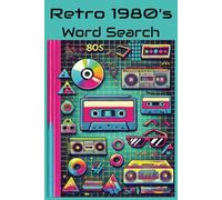 Retro 1980s Word Search Puzzle Book: 60 Word Searches with Easy-to-Read Print | 6x9 inches, 90 pages | Vacations, Holidays, Birthdays and Free Time
