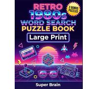 Retro 1980s Word Search Puzzle Book: Go Down Memory Lane with Trivia Large Print 1980s Word Search Puzzles for Retro Lovers, Adults and Seniors | ... More | Fun & Relaxing Vacation Activity Book