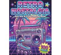 Retro 80s 90s & Y2K Nostalgia: Nostalgic Aesthetic Coloring Book for Adults and Teens with 100 Pages featuring Arcade Games, Vintage Tech, and Pop ... Relief (AuraColorLab Retro & Trippy Series)