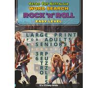 Retro 80s Nostalgia - Rock 'n' Roll: 36 Easy-Level Large Print Word Search Puzzles Featuring 80s Rock 'n' Roll, Heavy Metal Hair Bands, and Vintage ... 80s Nostalgia: Iconic Word Search Puzzles)