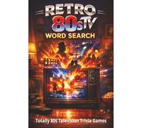 Retro 80s TV Word Search: Classic Totally 80s Television Trivia Games, Gen X Puzzles for Adults, Retro Pop Culture Book