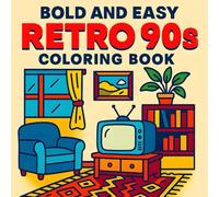 Retro 90s Coloring Book: Bold & Easy Designs for Teens and Adults