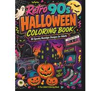 Retro 90s Halloween Coloring Book: 30 Spooky Nostalgic Designs for Adults
