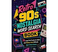 Retro 90s Nostalgia Word Search Book: 78 Large Print Puzzles for Adults with Medium-Hard Difficulty | Retro Brain Games