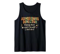 Retro Admissions Director Nadie Sabe lo Que Hago Gracioso Camiseta sin Mangas