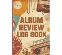 Retro Album Review Log Book 6x9 | 120-Page Music Listening Journal for Rating Records, Tracks & Artists