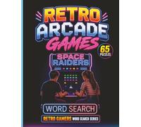 Retro Arcade Games Word Search: Word Search Featuring Classic Arcade Games, Legends and Retro Gaming Fun (Respawn Word Search Series)