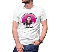 Retro Bella Where The Hell Have You Been Loca Camiseta De Hombre Blanca Size M