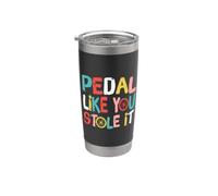 Retro Bicycle Bike Cycling Pedal Like You Stole It Cyclist Vaso térmico de acero inoxidable de doble pared