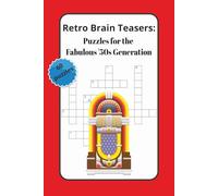Retro Brain Teasers: Puzzles for the Fabulous 50's Generation