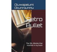 Retro Bullet: The 20s. Missles that ricochet in my brain