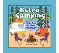Retro Camping: Vintage Outdoor Coloring Book for Adults