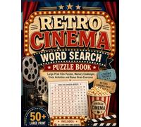 Retro Cinema Word Search Puzzle Book: Large Print Film Puzzles, Memory Challenges, Trivia Activities and Bonus Brain Exercises
