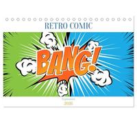 Retro Comic Explosions (Tischkalender 2026 DIN A5 quer), CALVENDO Monatskalender: Wir zünden jeden Monat eine neue Bombe, zwölf Comic Explosionen für dein Jahr!