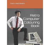 Retro Computer Colouring Book: Version 1