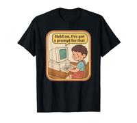 Retro Computer Kind - I've Got A Prompt For That Design Camiseta