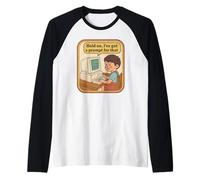 Retro Computer Kind - I've Got A Prompt For That Design Camiseta Manga Raglan