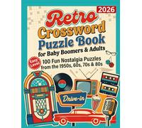Retro Crossword Puzzle Book for Adults: 100 Easy Nostalgia Puzzles for Baby Boomers & Seniors | 1950s 60s 70s 80s Trivia, Large Print Brain Games + Relaxing Coloring Pages