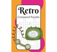 Retro Crossword Puzzles: Vintage-Style Crossword Puzzles for Adults and Seniors - 50 Brain-Boosting Puzzles for Memory, Focus & Stress Relief, gift, stocking stuffer...