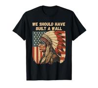 Retro Deberíamos Haber Construido un Muro Patrimonio Nativo Americano Camiseta