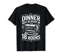Retro Dinner Will Be Ready in 18 Hours BBQ Dad Humor Camiseta