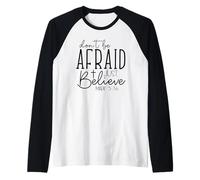 Retro Don't Be Afraid Believe - Verso de la Biblia Christian Faith Camiseta Manga Raglan