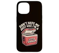 Retro Don't Hate Me Just Cuz I'm Little Cooler Funny Picnic Carcasa para iPhone 15