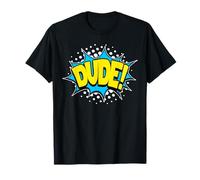 Retro Dude! Verbo Acción Palabra Cómic Estilo Pop Art Camiseta