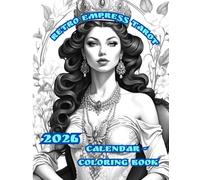 Retro Empress Tarot: 2026 Calendar - Coloring Book