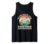 Retro Estamos Todos En Esto Juntos como Rehenes Dicho Divertido Camiseta sin Mangas