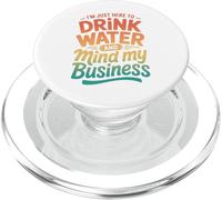 Retro Estoy Aquí para Beber Agua Y Mente Mi Negocio PopSockets PopGrip para MagSafe