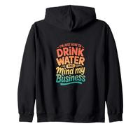 Retro Estoy Aquí para Beber Agua Y Mente Mi Negocio Sudadera con Capucha