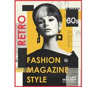 Retro Fashion Magazine Style Collage Paper Book: 60s Women’s Faces & Cover Art | Paper Ephemera for Collage Making, Scrapbooking, Junk Journals, Crafts