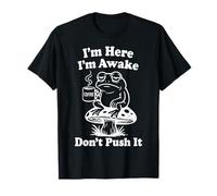 Retro Frog Estoy aquí, Estoy Despierto, no lo presiones, Divertido y sarcástico Camiseta