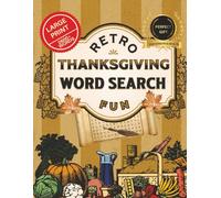 Retro Fun Thanksgiving Large Print Word Search for Seniors: Cozy Fall Word Find Puzzles for Adults & Teens - Easy-to-Read Autumn, Harvest & Turkey Day Themes with Solutions