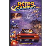 RÉTRO GAMING: Mes souvenirs de jeux vidéo