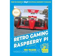 Retro Gaming With Raspberry Pi: 180 pages of video game projects