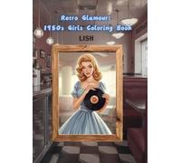 Retro Glamour: 1950’s Girls Coloring Book (coloring series)