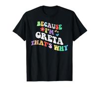 Retro Groovy Because Im Greta Thats Why Funny Nombre Personalizado Camiseta gráfica económica