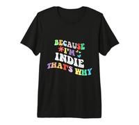 Retro Groovy Because Im Indie Thats Why Funny Nombre Personalizado Camiseta Premium
