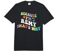 Retro Groovy Because Im Remy Thats Why Funny Nombre Personalizado Comfort Colors Adult Heavyweight T-Shirt