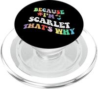 Retro Groovy Because Im Scarlet Thats Why Funny Nombre Personalizado PopSockets PopGrip para MagSafe