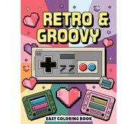 Retro & Groovy Easy Coloring Book: Fun Retro Designs for Stress-Free Coloring