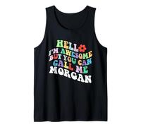 Retro Groovy Hola, Soy Impresionante, Pero Puedes llamarme Morgan Camiseta sin Mangas