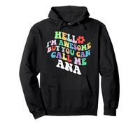 Retro Groovy Hola, soy increíble, pero puedes llamarme Ana Sudadera con Capucha